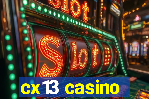 cx13 casino